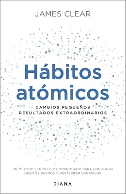 Hábitos atómicos, de James Clear