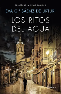 Portada de Los ritos del agua, de Eva García Sáenz de Urturi